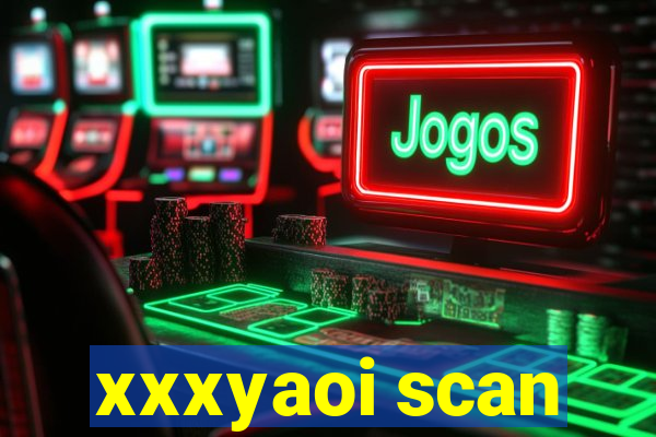 xxxyaoi scan